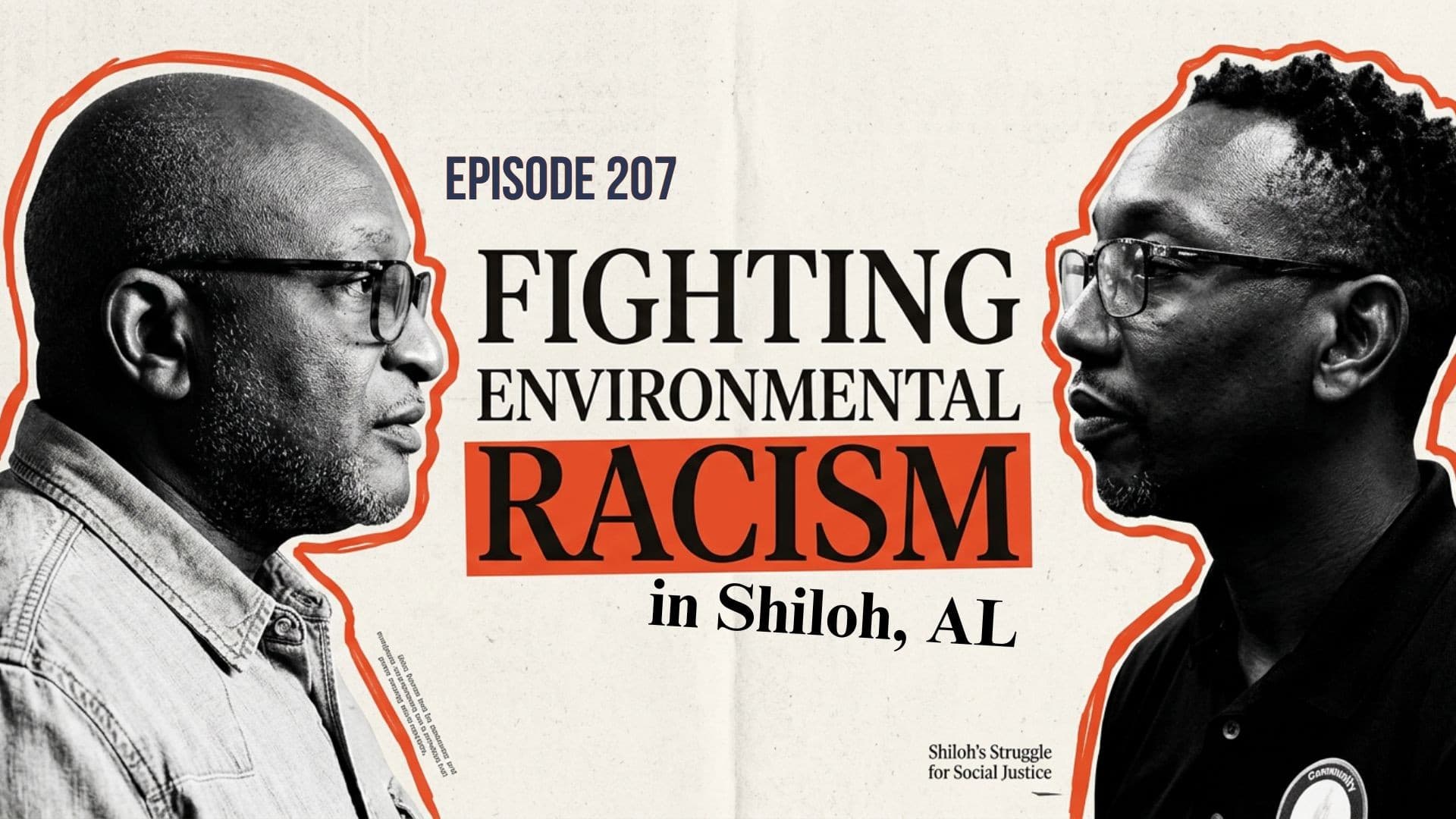 EP 207 - Fighting Environmental Racism in Shiloh, AL